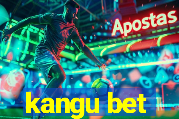 kangu bet